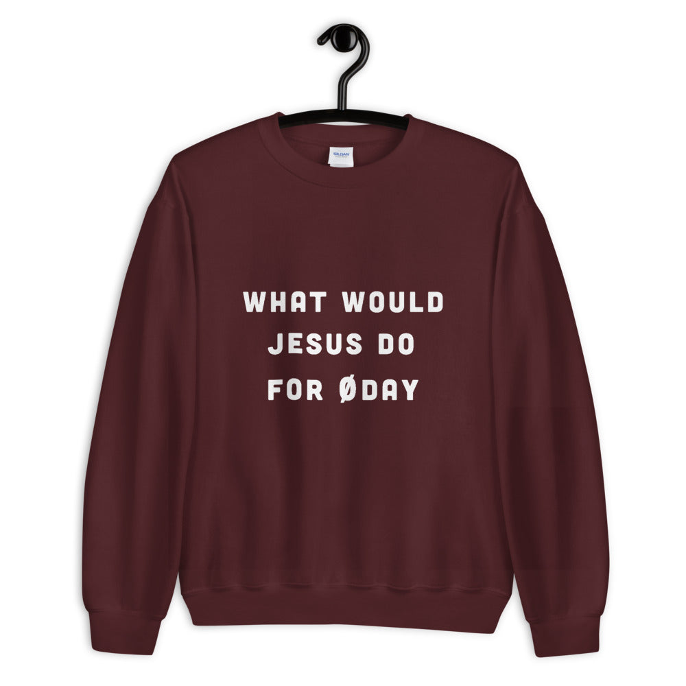 What would Jesus do for 0day - Unisex Sweatshirt (white text) by DarkByteGear