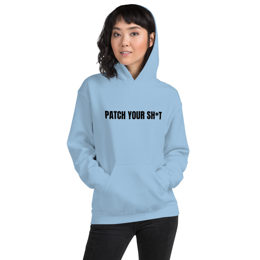 PATCH YOUR SH*T - Unisex Hoodie (black text) by DarkByteGear
