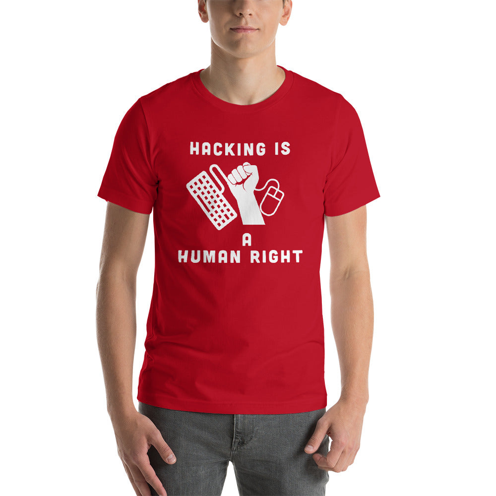HACKING IS A HUMAN RIGHT - Short-Sleeve Unisex T-Shirt by DarkByteGear