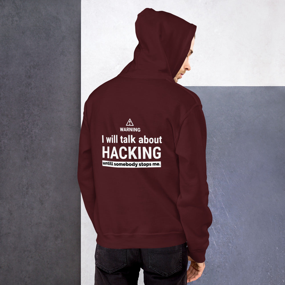 I will talk about HACKING - Unisex Hoodie by DarkByteGear