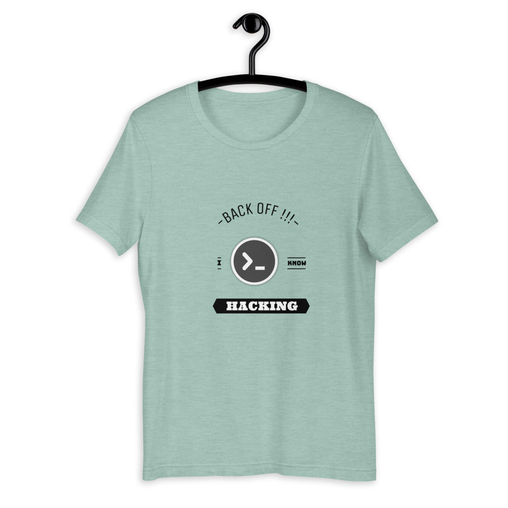 Back off I know hacking - Short-Sleeve Unisex T-Shirt by DarkByteGear