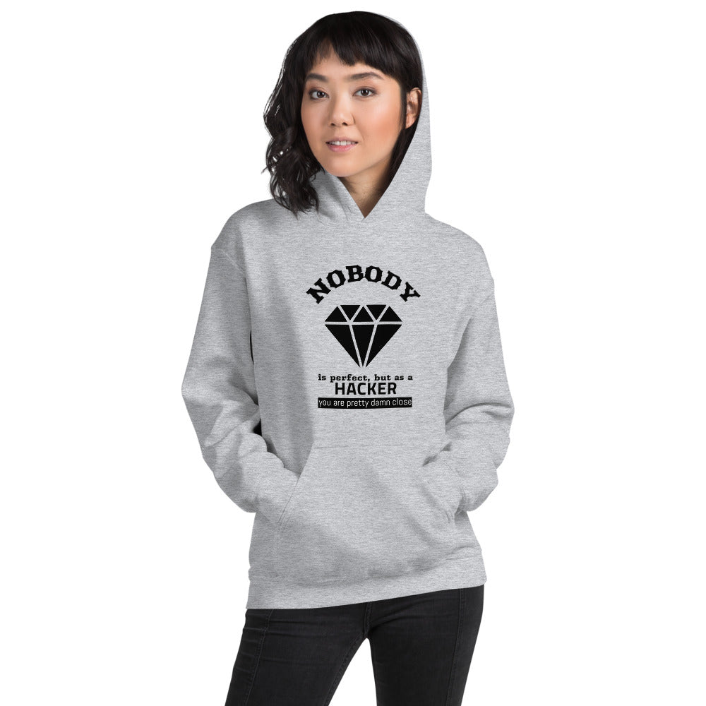 Nobody is perfect but as a hacker you are pretty damn close - Unisex Hoodie (black text) by DarkByteGear