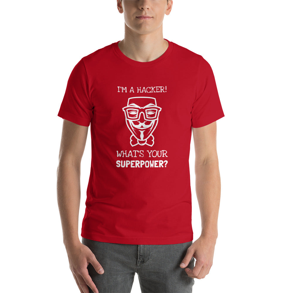 I'm a hacker! What's your superpower? - Short-Sleeve Unisex T-Shirt (white text) by DarkByteGear