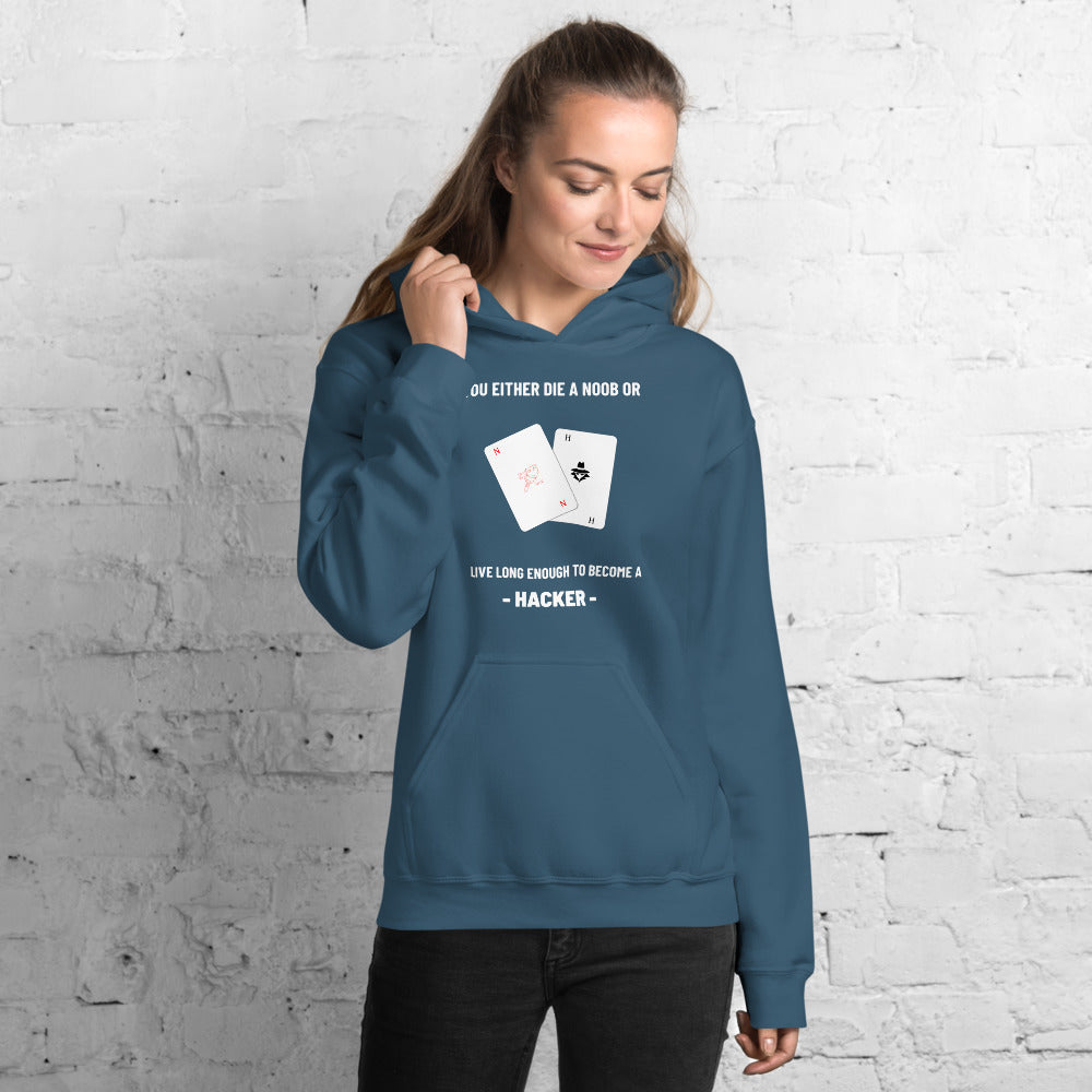 You either die a noob or live long enough to become a hacker - Unisex Hoodie (white text) by DarkByteGear