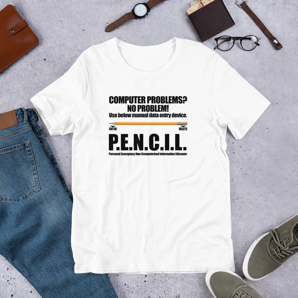 P.E.N.C.I.L. - Short-Sleeve Unisex T-Shirt (black text) by DarkByteGear