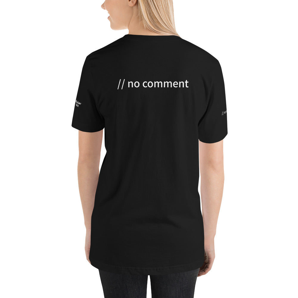 // no comment - Short-Sleeve Unisex T-Shirt (with all sides design) by DarkByteGear