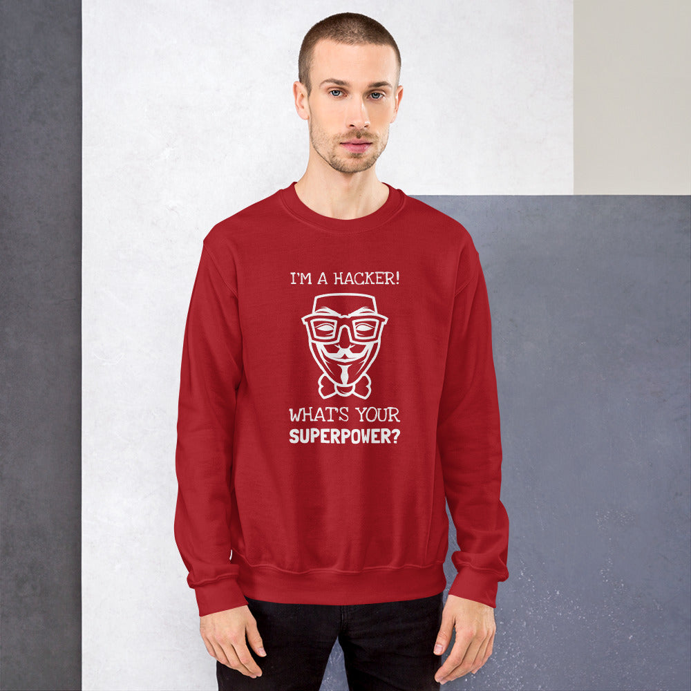 I'm a hacker! What's your superpower? - Sweatshirt (white text) by DarkByteGear