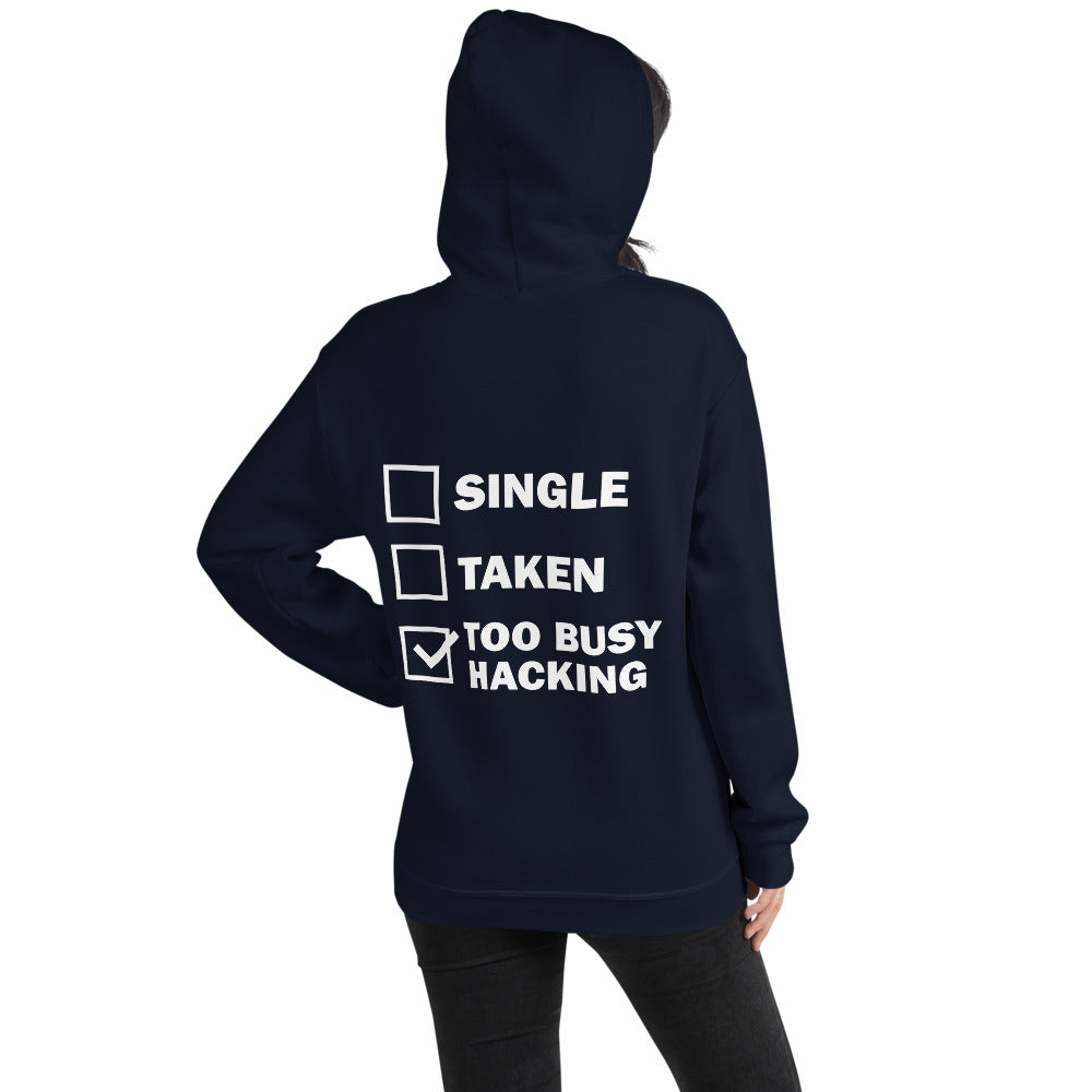 Too busy hacking - Unisex Hoodie (white text) by DarkByteGear