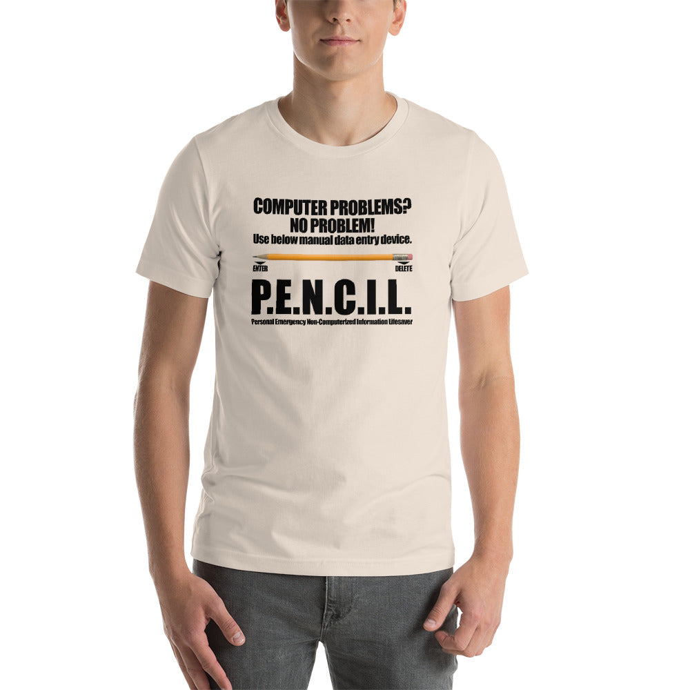 P.E.N.C.I.L. - Short-Sleeve Unisex T-Shirt (black text) by DarkByteGear
