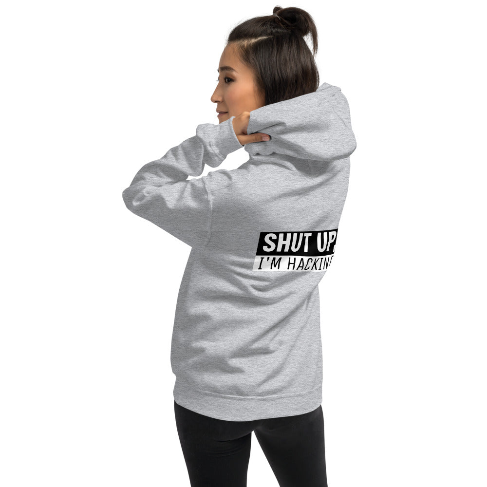 Shut up, I'm hacking - Unisex Hoodie (black text) by DarkByteGear
