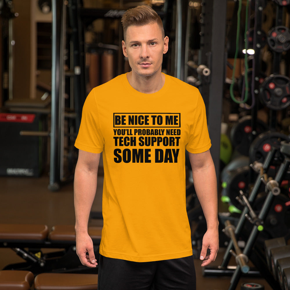 Be nice to me - Short-Sleeve Unisex T-Shirt (black text) by DarkByteGear