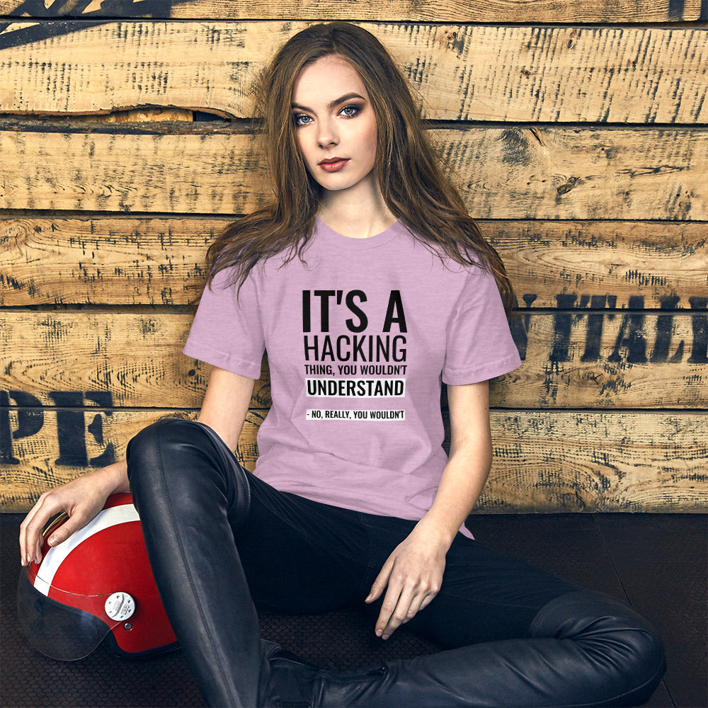 It's a hacking thing, you wouldn't understand - Short-Sleeve Unisex T-Shirt (black text) by DarkByteGear