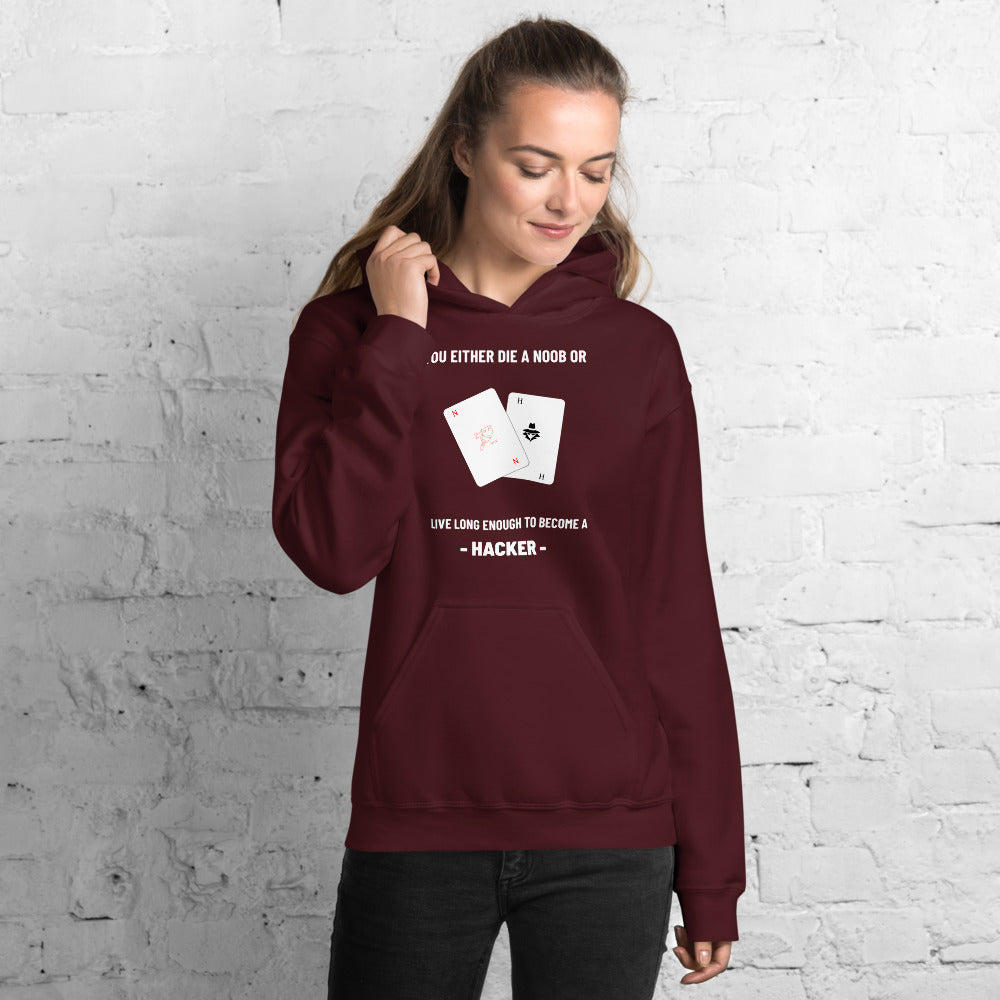 You either die a noob or live long enough to become a hacker - Unisex Hoodie (white text) by DarkByteGear