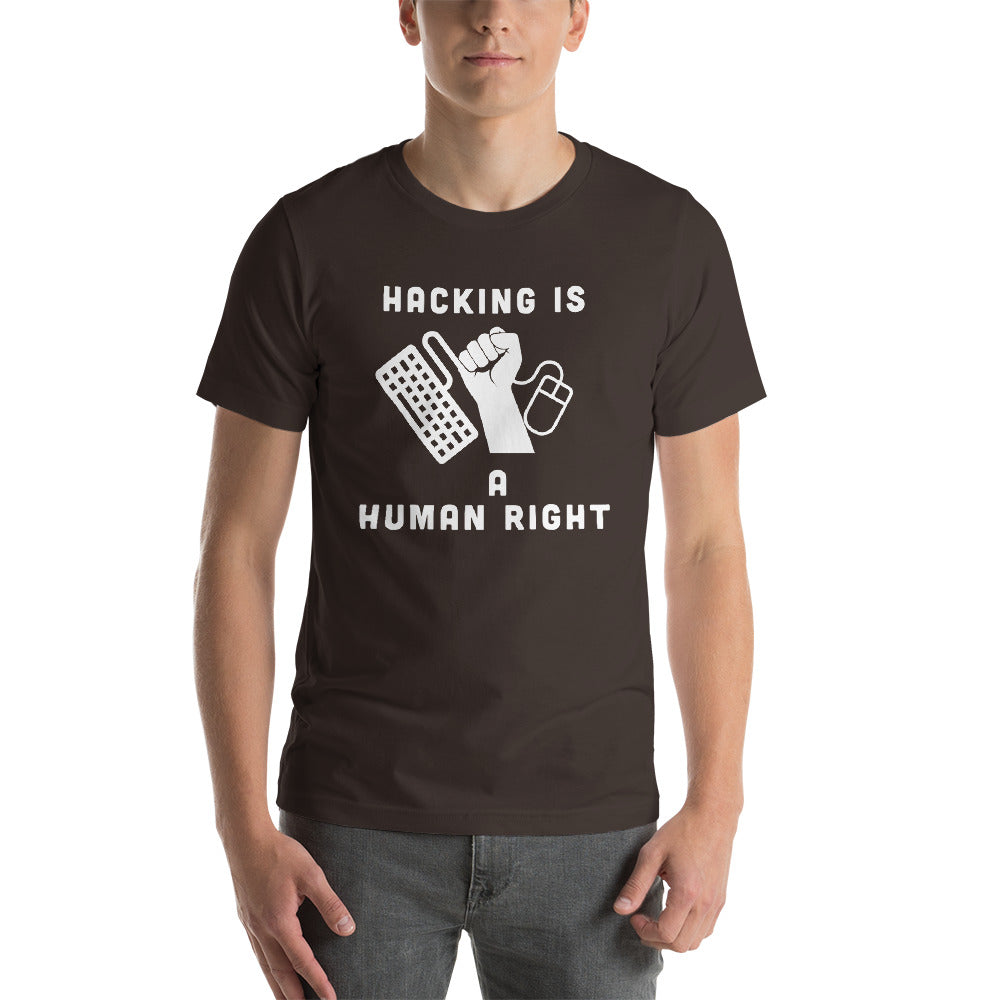 HACKING IS A HUMAN RIGHT - Short-Sleeve Unisex T-Shirt by DarkByteGear