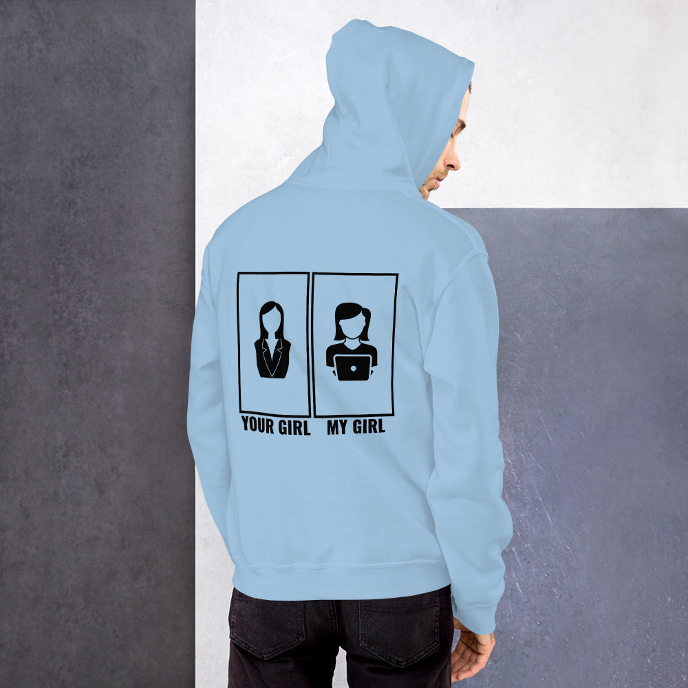 Your girl vs my girl - Unisex Hoodie (black text) by DarkByteGear