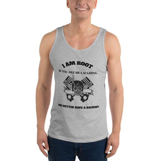 I Am Root If You See Me Laughing You Better Have A Backup - Unisex Tank Top (black text) by DarkByteGear