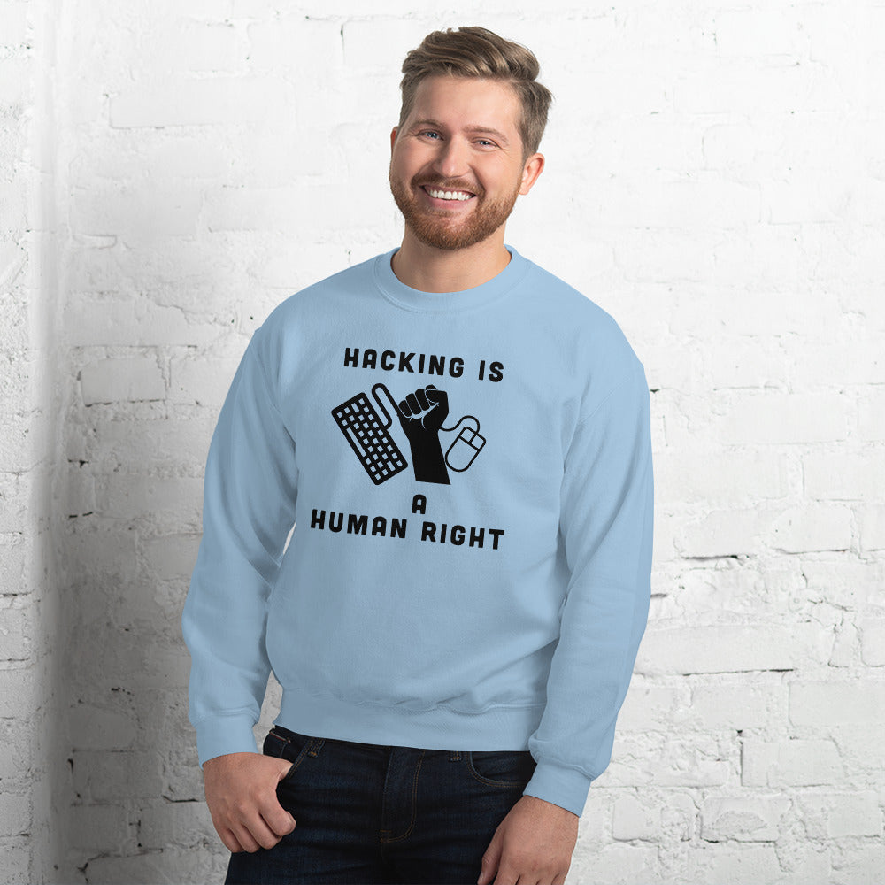 HACKING IS A HUMAN RIGHT - Unisex Sweatshirt (black text) by DarkByteGear