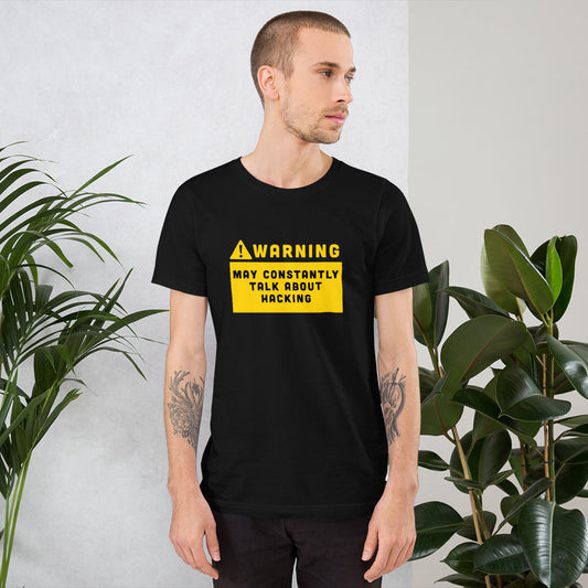 Warning may constantly talk about hacking - Short-Sleeve Unisex T-Shirt by DarkByteGear