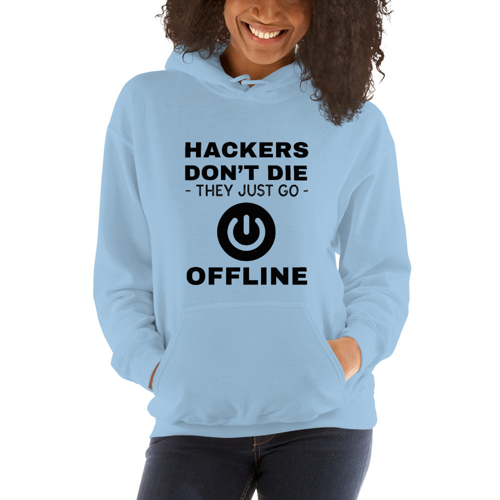 Hackers don’t die they just go offline - Unisex Hoodie (black text) by DarkByteGear