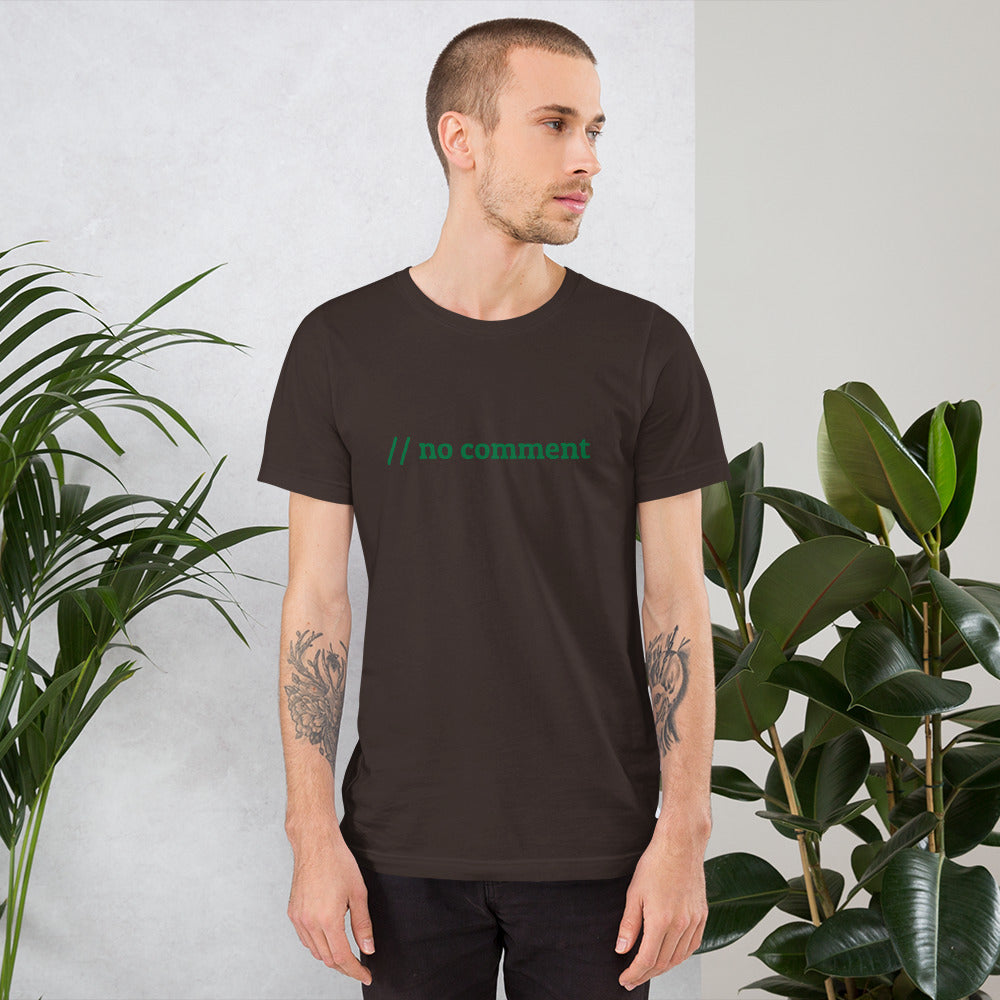 // no comment - Short-Sleeve Unisex T-Shirt (green text) by DarkByteGear