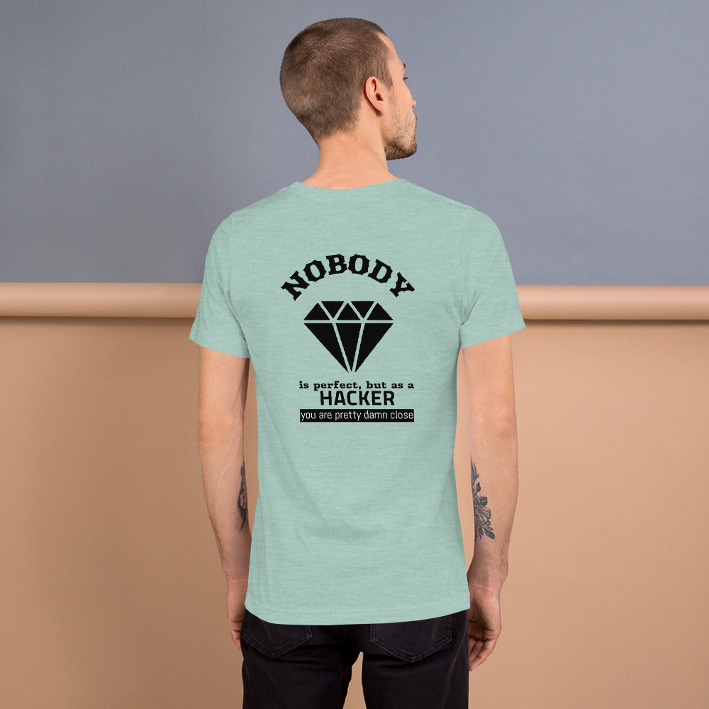 Nobody is perfect but as a hacker you are pretty damn close - Short-Sleeve Unisex T-Shirt by DarkByteGear