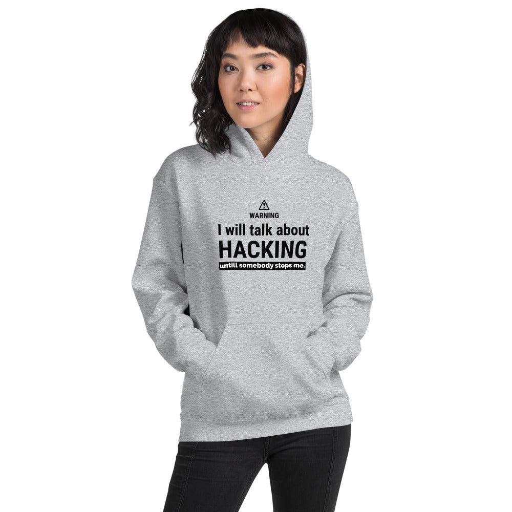 I will talk about HACKING - Unisex Hoodie (black text) by DarkByteGear