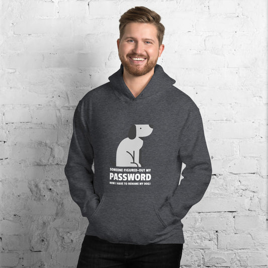 Someone figured-out my PASSWORD - Unisex Hoodie by DarkByteGear