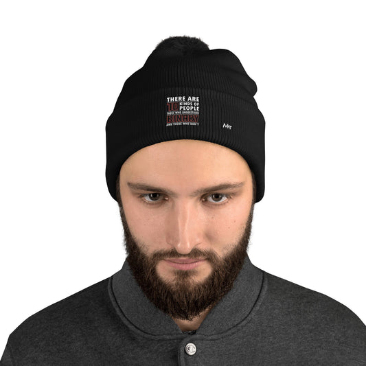 There are 10 kinds of People - Pom-Pom Beanie by DarkByteGear