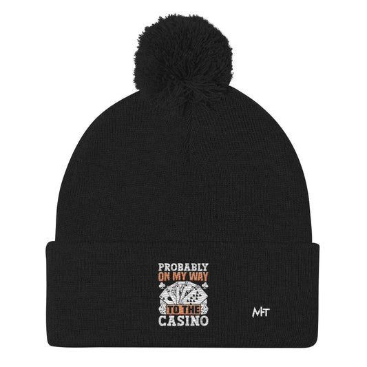 Probably, my way to the Casino - Pom-Pom Beanie by DarkByteGear