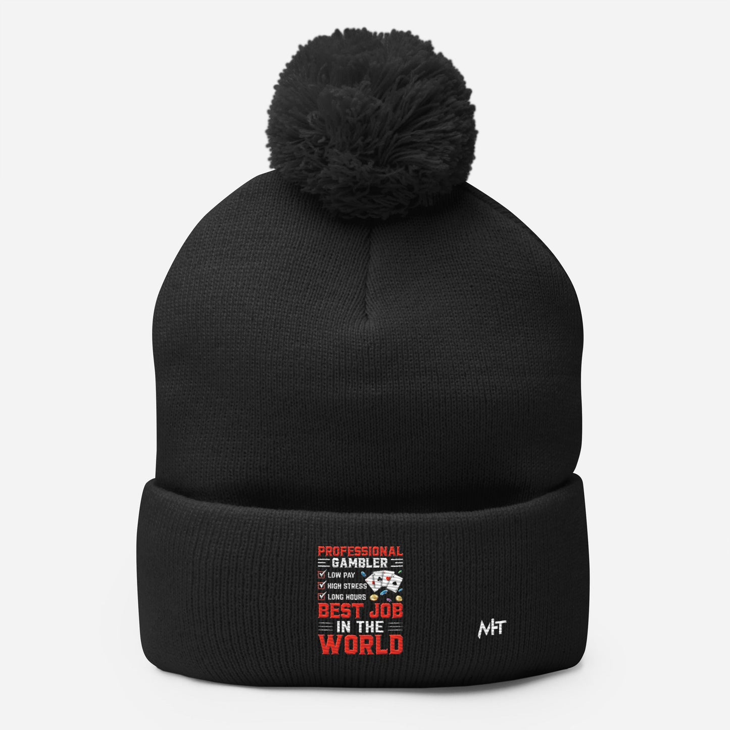 Professional Gambler: The Best Job in the World - Pom-Pom Beanie by DarkByteGear