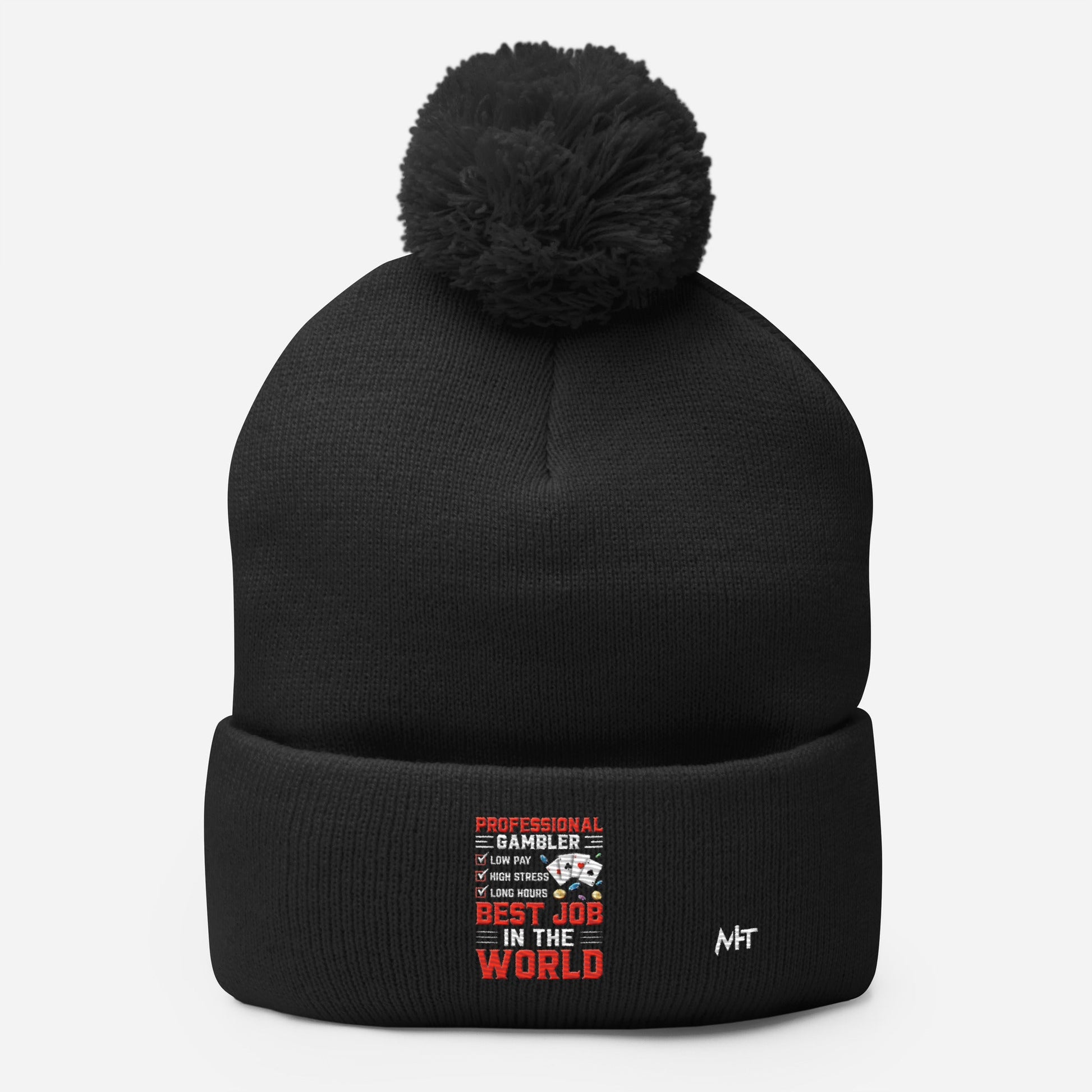 Professional Gambler: The Best Job in the World - Pom-Pom Beanie by DarkByteGear