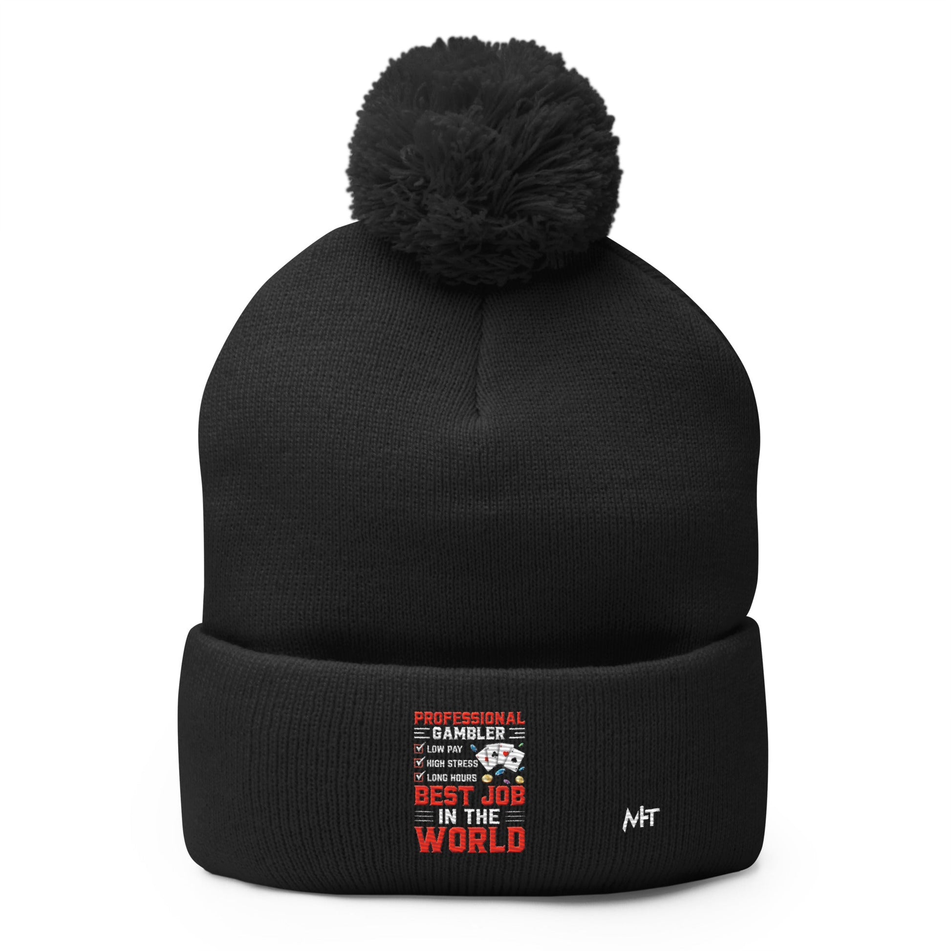 Professional Gambler: The Best Job in the World - Pom-Pom Beanie by DarkByteGear