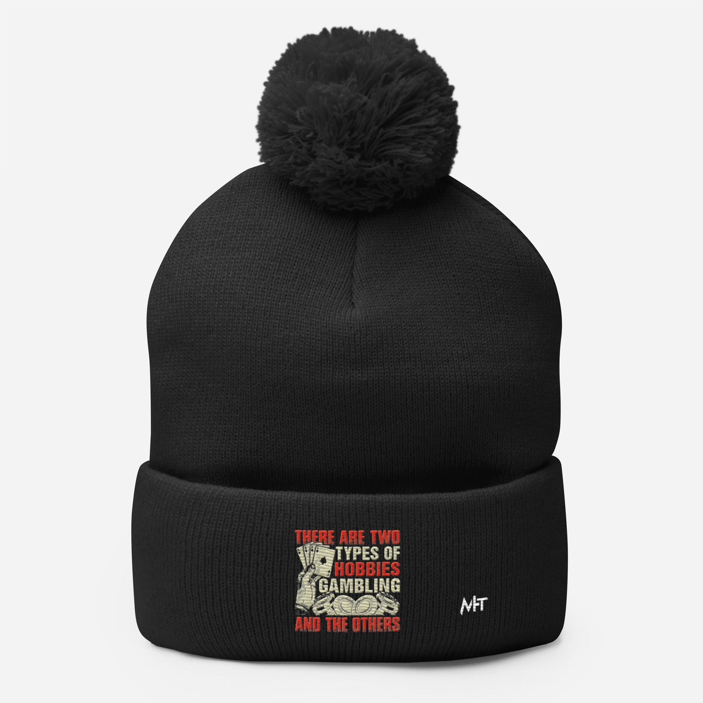 There Are two types of Hobbies; Gambling and the others - Pom-Pom Beanie by DarkByteGear