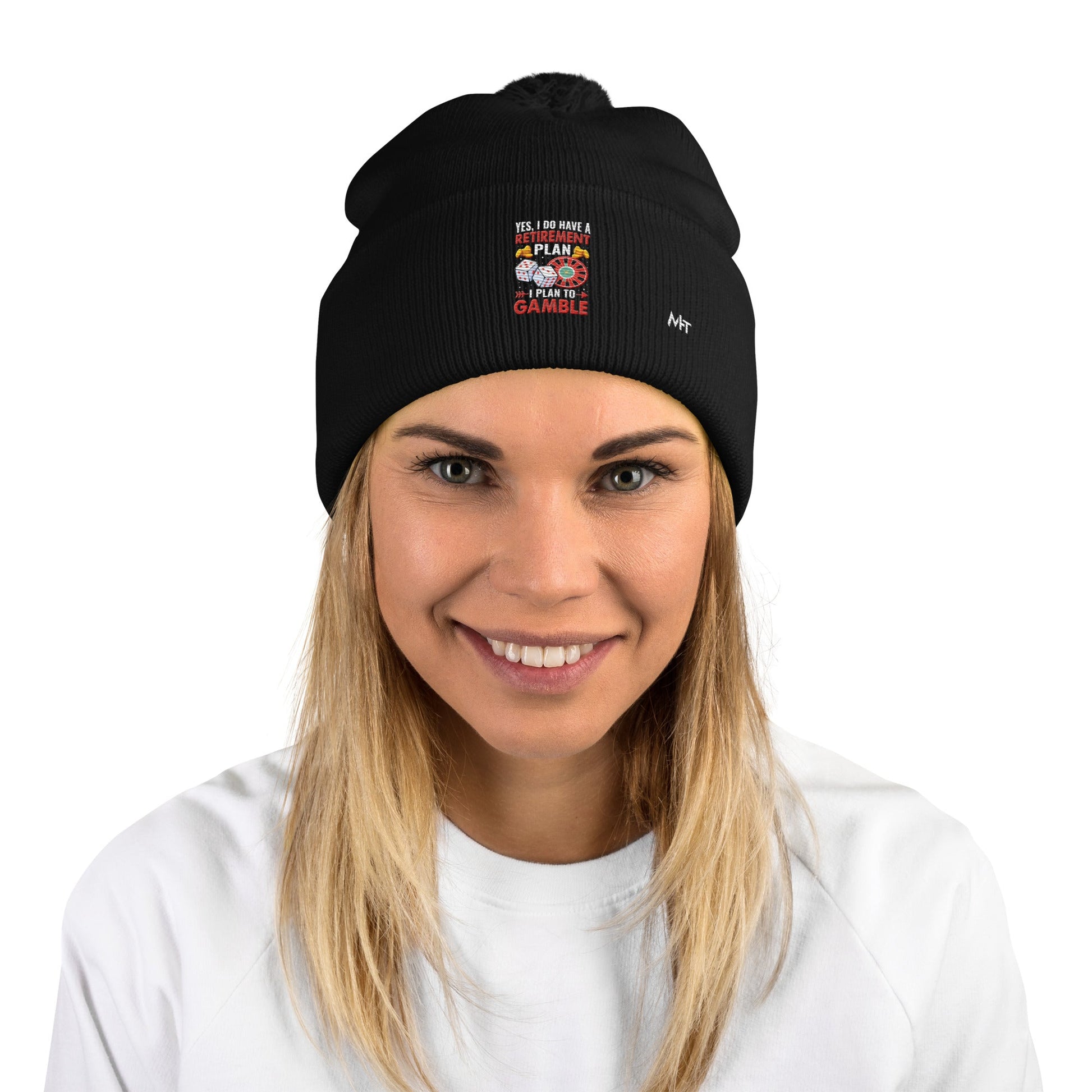 I Have a Retirement Plan; I Plan to Gamble - Pom-Pom Beanie by DarkByteGear