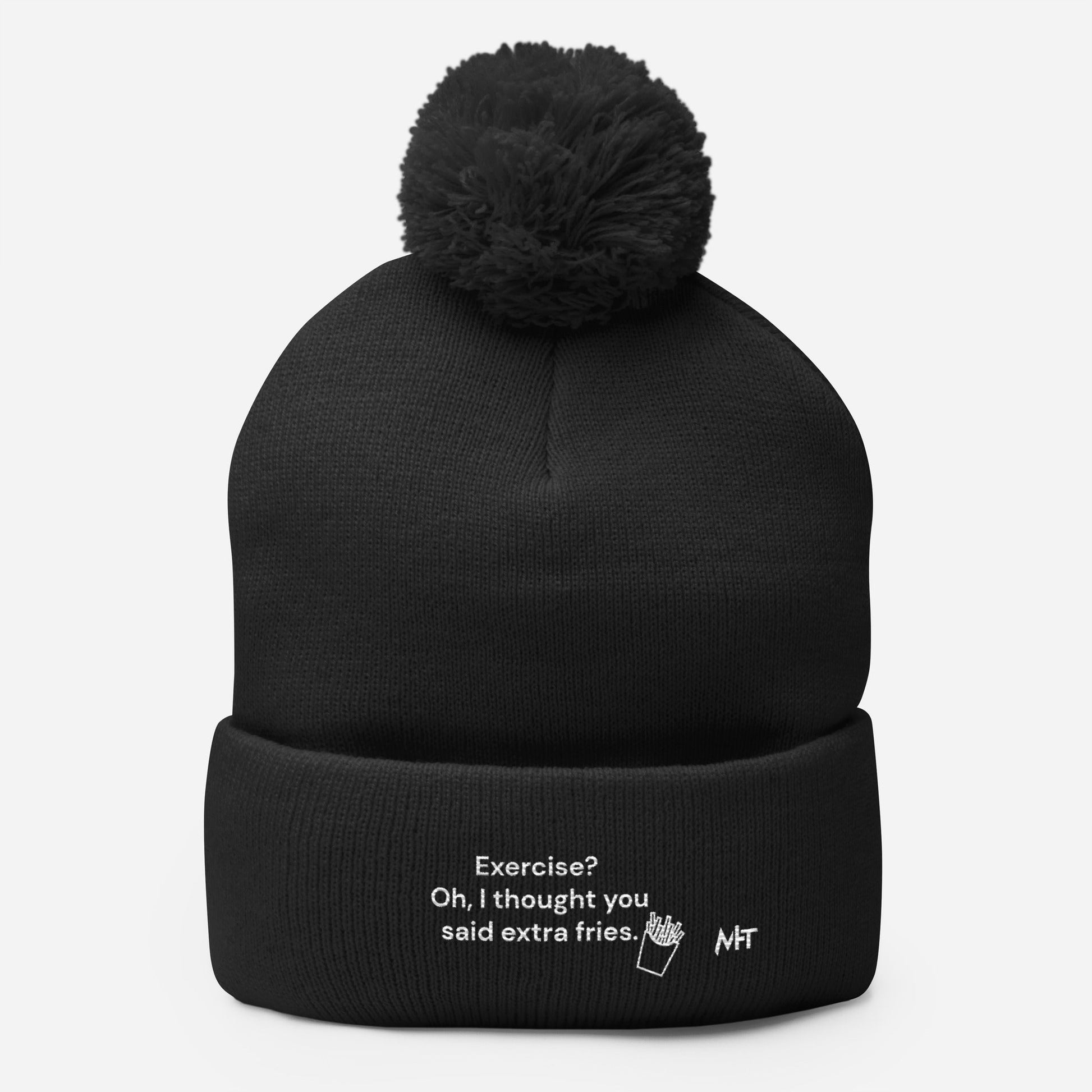 Exercise? Oh, I thought you said extra fries - Pom-Pom Beanie by DarkByteGear