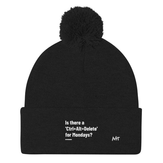 Is there a 'Ctrl+Alt+Delete' for Mondays? - Pom-Pom Beanie by DarkByteGear