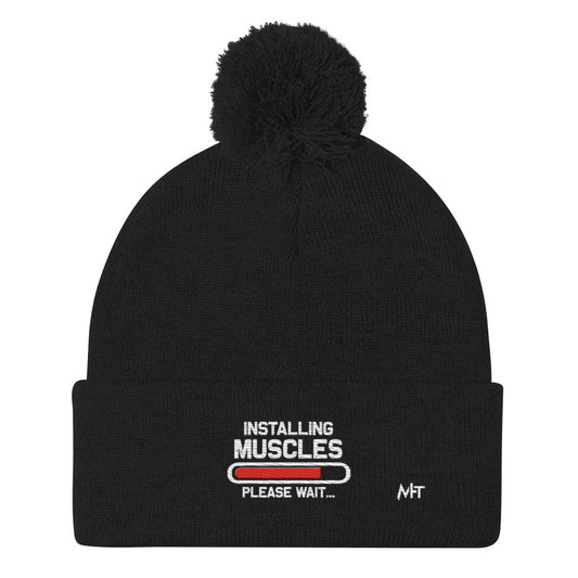 Installing Muscles Please Wait.... - Pom-Pom Beanie by DarkByteGear