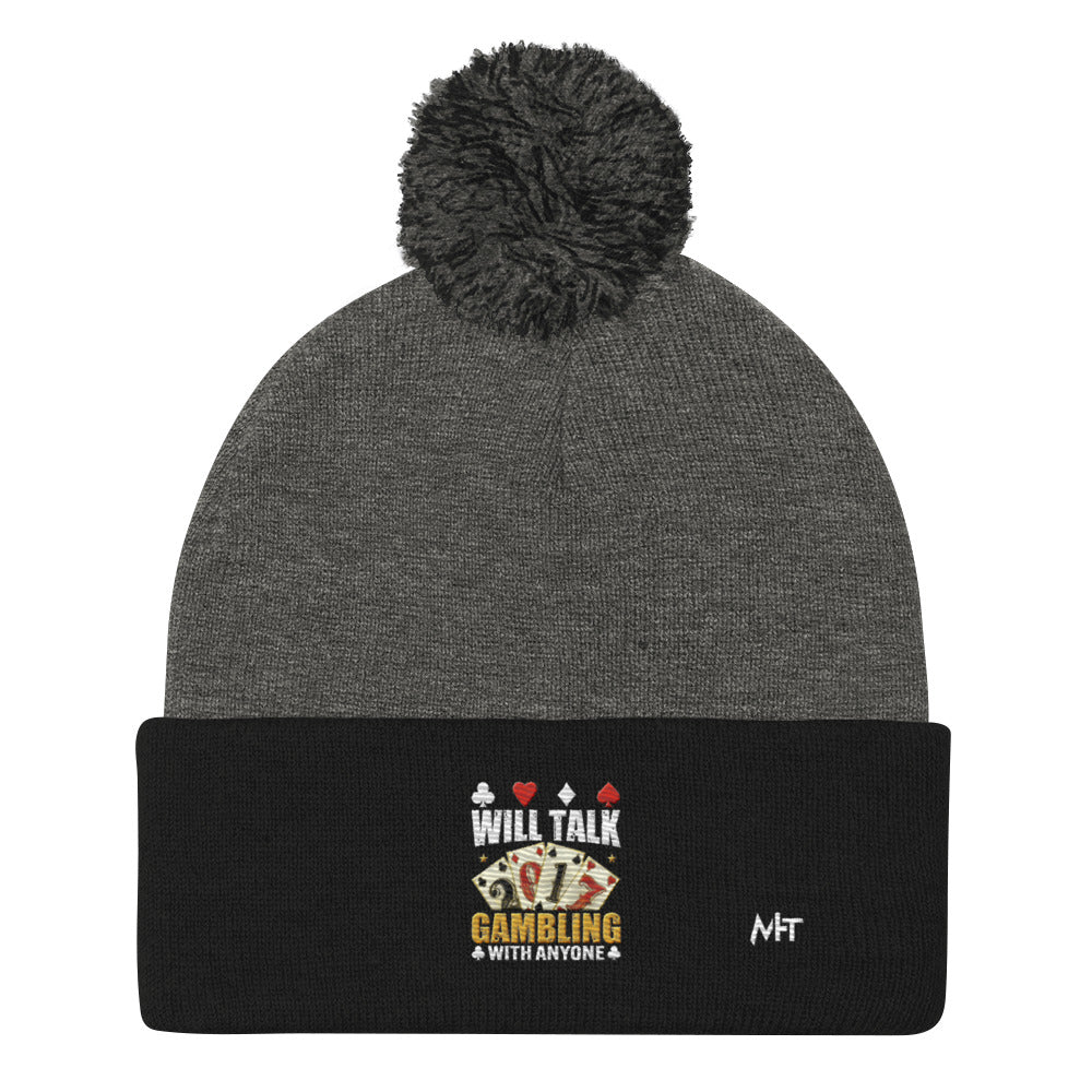 Will Talk about Gambling with everyone - Pom-Pom Beanie by DarkByteGear