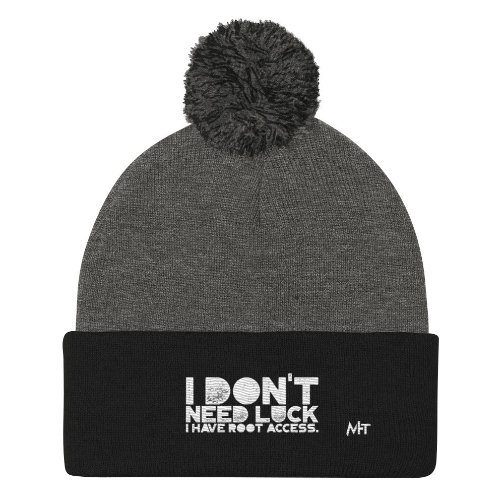 I Don't Need Luck: I Have Root Access - Pom-Pom Beanie by DarkByteGear