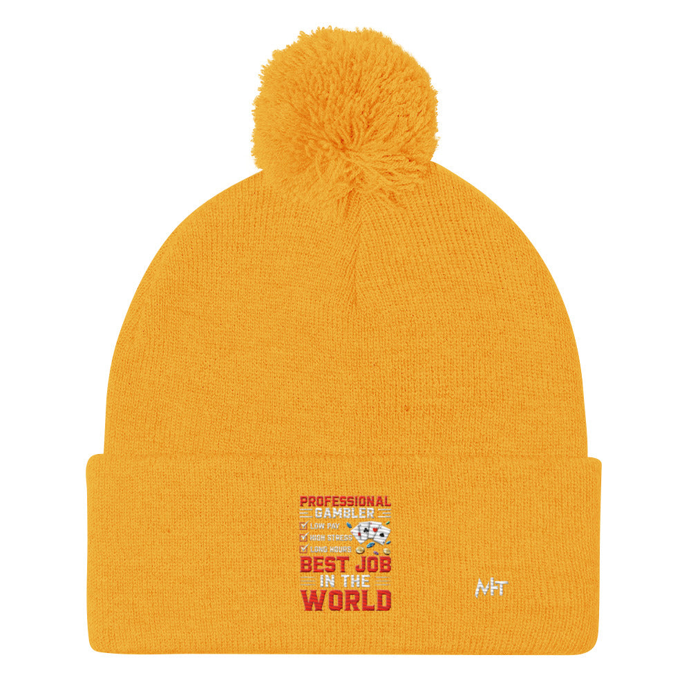 Professional Gambler: The Best Job in the World - Pom-Pom Beanie by DarkByteGear