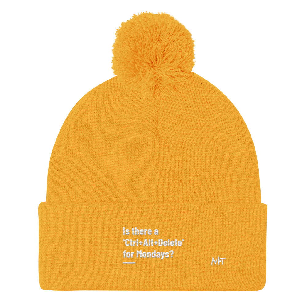 Is there a 'Ctrl+Alt+Delete' for Mondays? - Pom-Pom Beanie by DarkByteGear