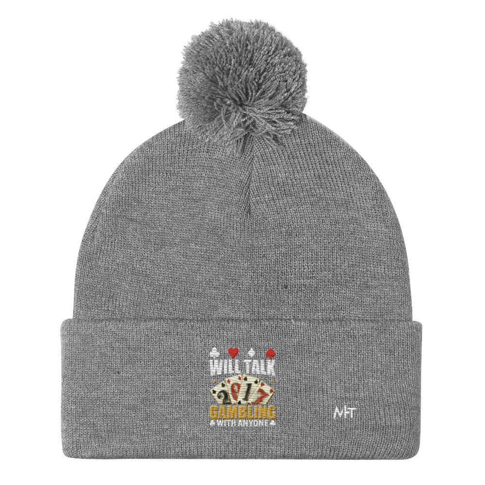 Will Talk about Gambling with everyone - Pom-Pom Beanie by DarkByteGear