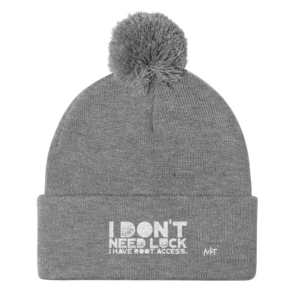 I Don't Need Luck: I Have Root Access - Pom-Pom Beanie by DarkByteGear