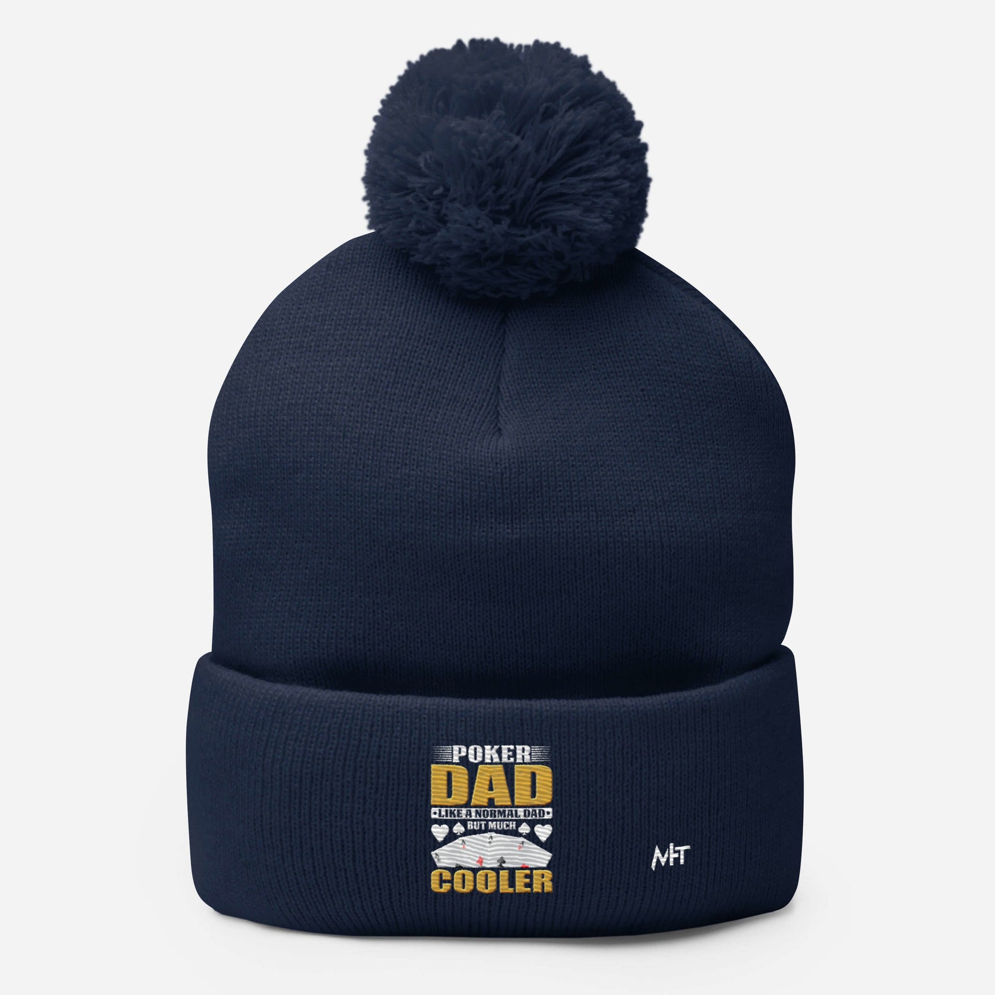 Poker Dad is like a Normal Dad but much Cooler - Pom-Pom Beanie by DarkByteGear