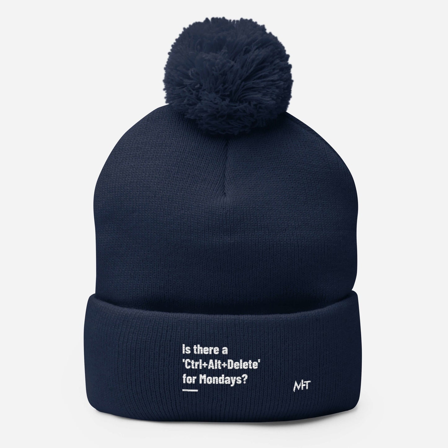 Is there a 'Ctrl+Alt+Delete' for Mondays? - Pom-Pom Beanie by DarkByteGear