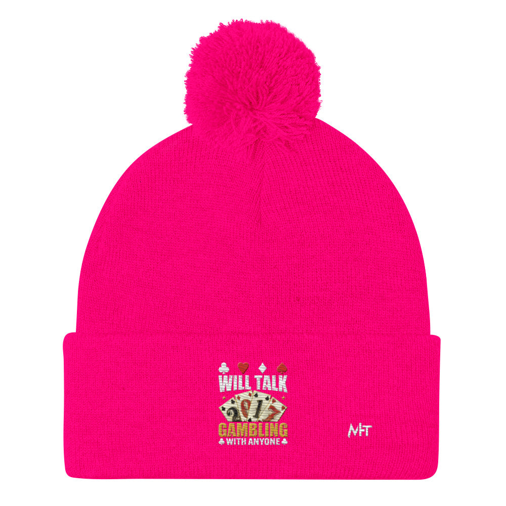 Will Talk about Gambling with everyone - Pom-Pom Beanie by DarkByteGear