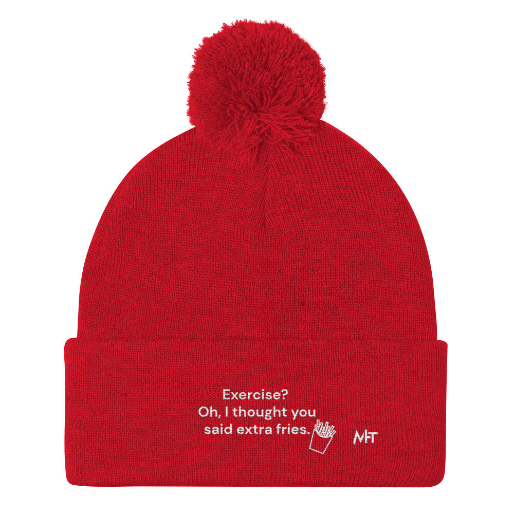 Exercise? Oh, I thought you said extra fries - Pom-Pom Beanie by DarkByteGear
