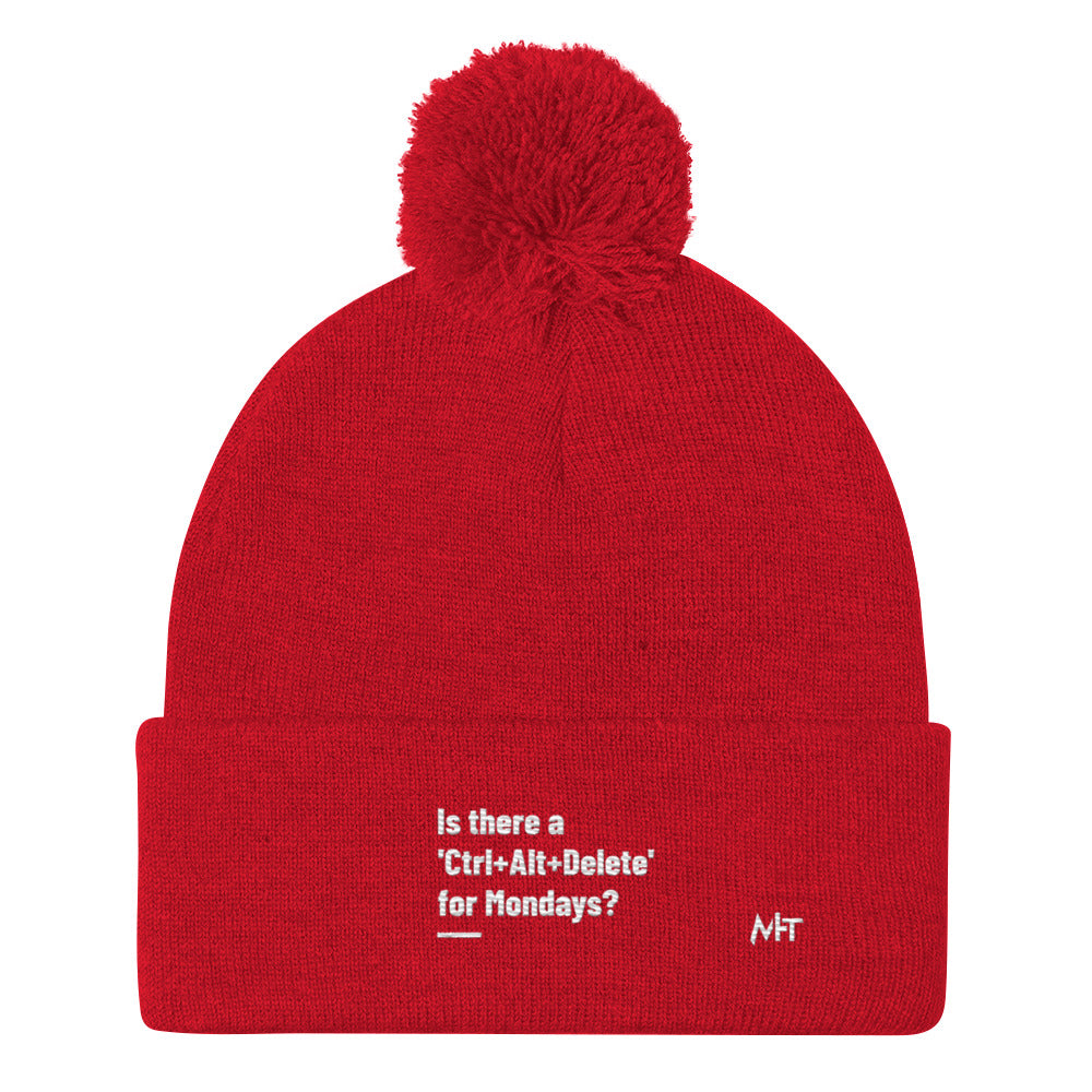 Is there a 'Ctrl+Alt+Delete' for Mondays? - Pom-Pom Beanie by DarkByteGear