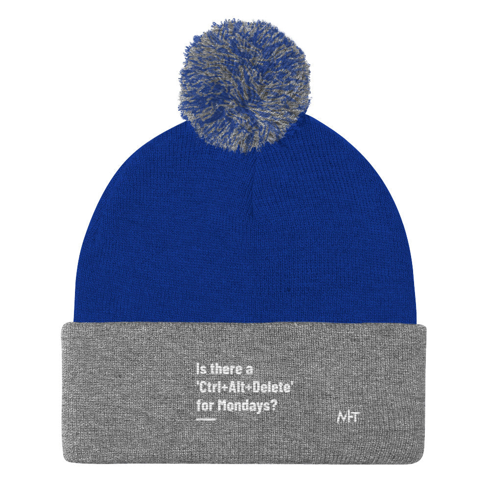 Is there a 'Ctrl+Alt+Delete' for Mondays? - Pom-Pom Beanie by DarkByteGear