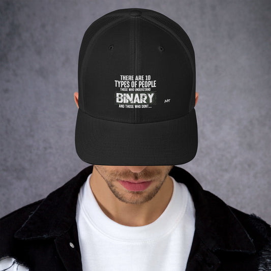 There are 10 types of people - Trucker Cap by DarkByteGear